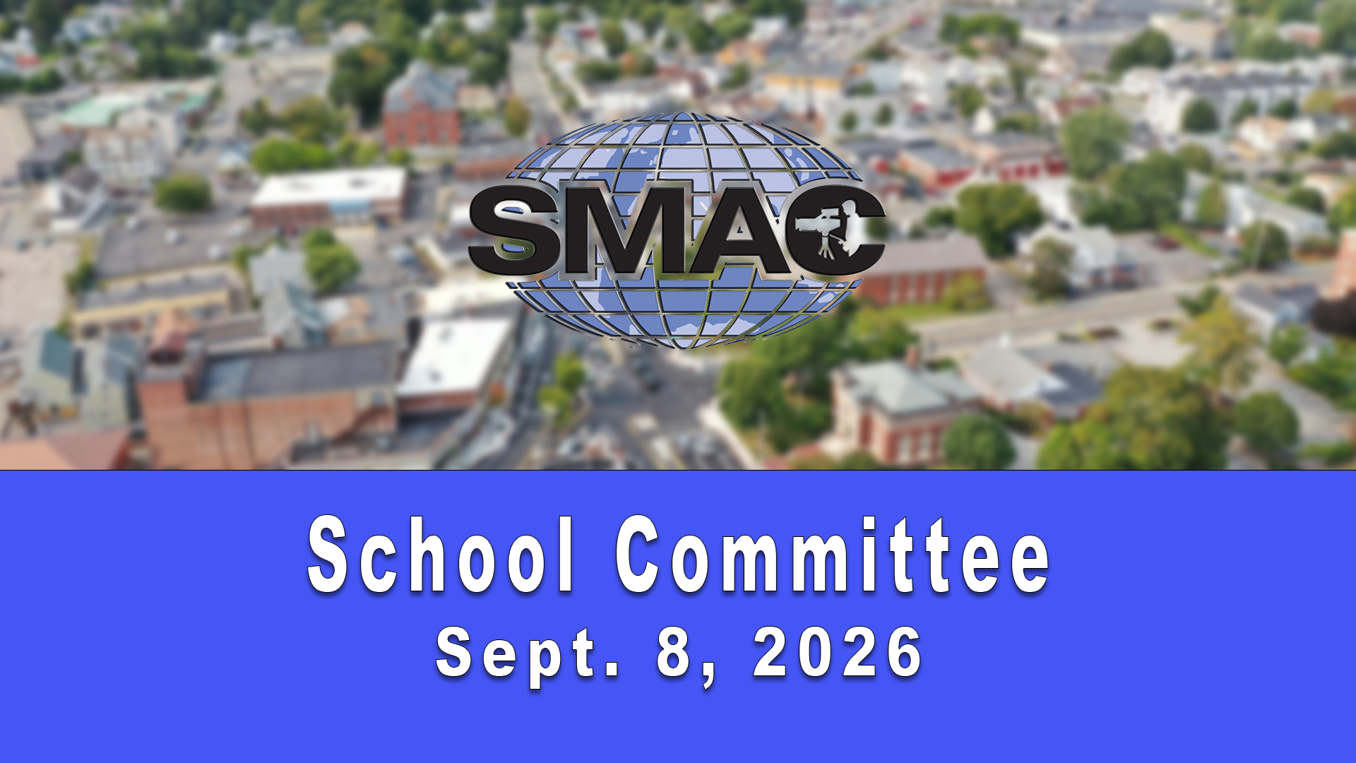 Thumbnail image for LIVE School Committee: 09/08/26