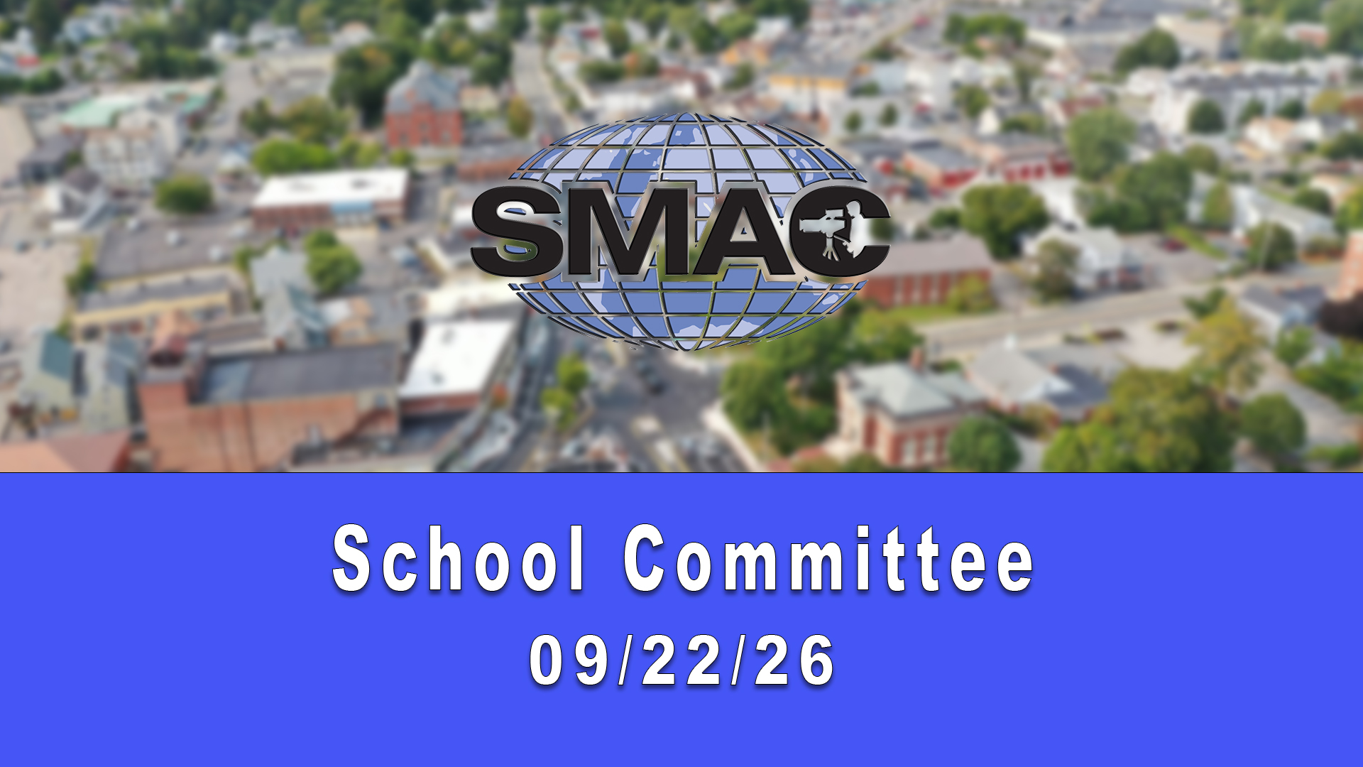 Thumbnail image for LIVE School Committee: 9/22/26